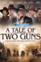 A.Tale .of .Two .Guns .1XBET