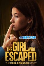The.Girl .Who .Escaped.The .Kara .Robinson.Story .1XBET